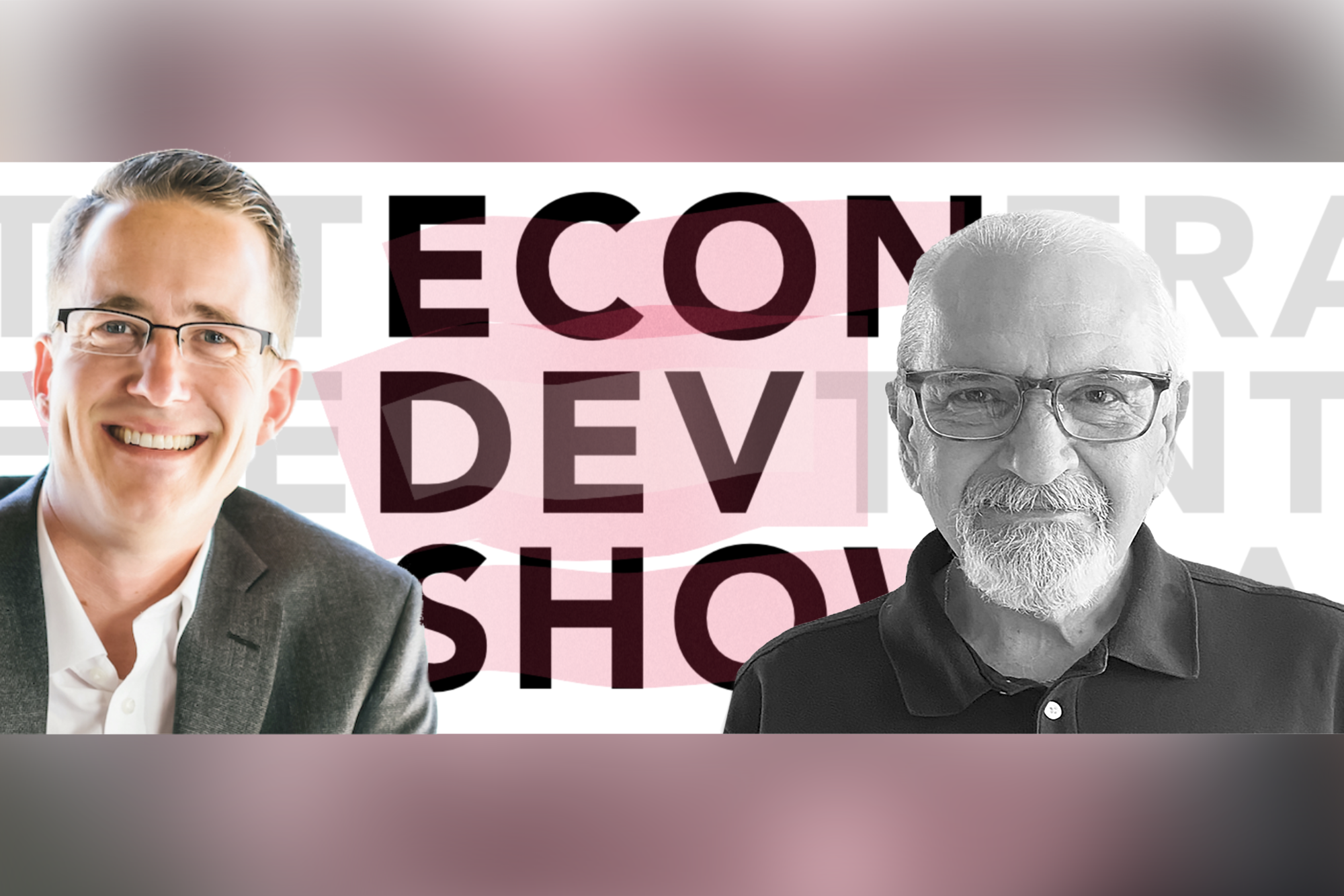 Podcast # 137 - Unlocking the American Dream: The Critical Role of Economic Development With Don Iannone