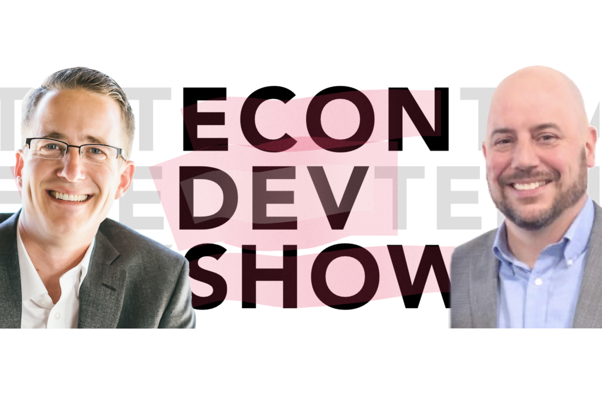 Podcast Episode 54 - How to Change Your Community's Perception of Itself with Steve Griffin